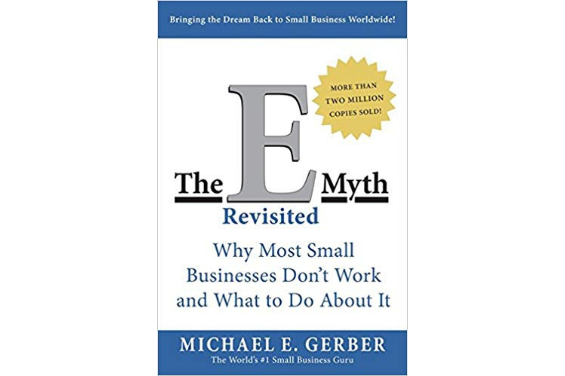 The E-Myth Revisited by Michael E. Gerber