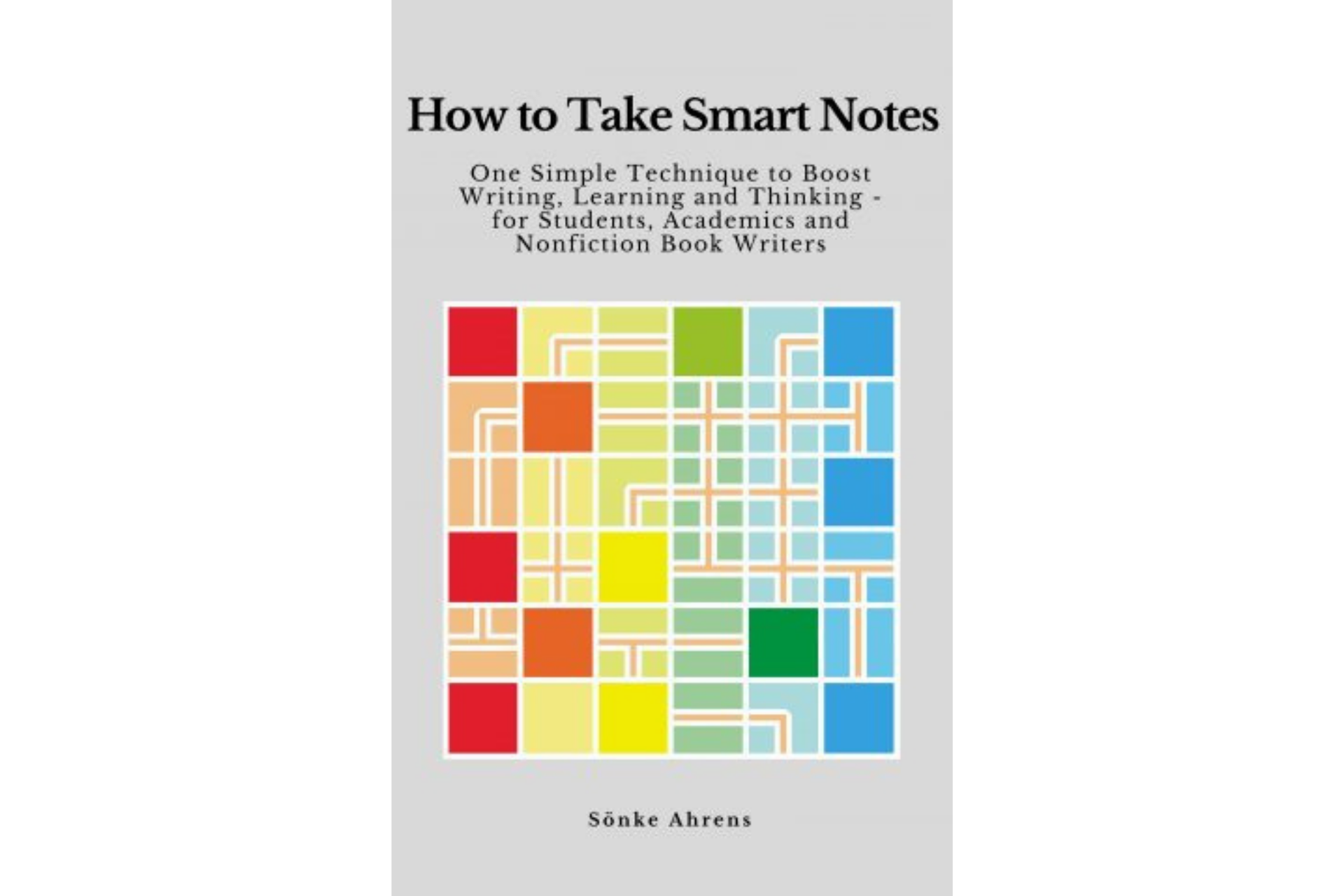 How to Take Smart Notes by Sonke Ahrens