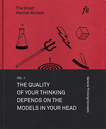 The Great Mental Models Volume 1 by Shane Parrish